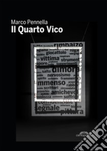 Il Quarto Vico libro di Pennella Marco