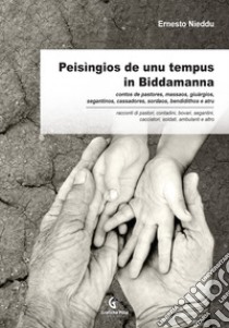 Peisìngios de unu tempus in Biddamanna libro di Nieddu Ernesto