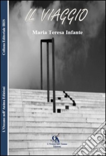 Il viaggio libro di Infante M. Teresa