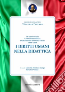 I diritti umani nella didattica libro di Fontana Vincenzo; Vaiana S. (cur.); Montana Lampo C. (cur.)