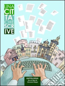 Una città che scrive libro di Nappi G. (cur.)