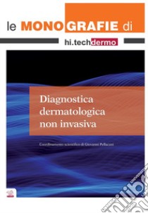 Diagnostica dermatologica non invasiva libro