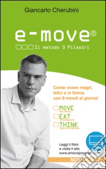 E-Move®. Il metodo 3 pilastri libro di Cherubini Giancarlo