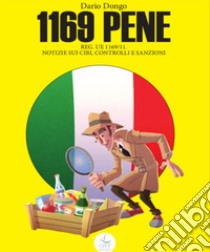 1169 pene. Reg. Ue 1169/11. Notizie sui cibi, controlli e sanzioni libro di Dongo Dario