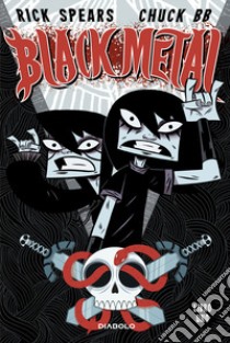 Black metal. Vol. 1 libro di Spears Rick; Chuck BB