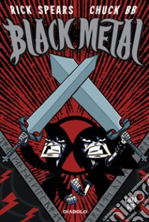 Black metal. Vol. 2 libro di Spears Rick; Chuck BB