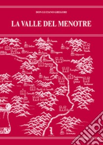 La valle del Menotre libro di Gregori Luciano