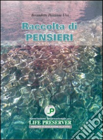 Raccolta di pensieri libro di Perricone Bernadette