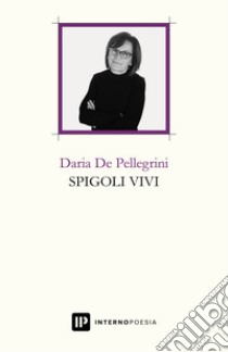 Spigoli vivi libro di De Pellegrini Daria