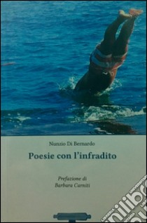 Poesie con l'infradito libro di Di Bernardo Nunzio