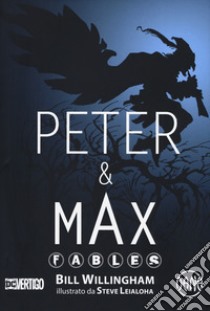 Peter & Max. Fables libro di Willingham Bill