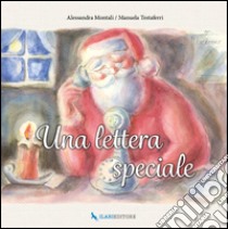 Una lettera speciale libro di Montali Alessandra; Rinaldi R. (cur.)