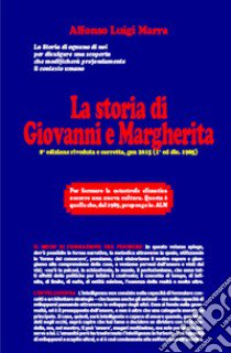 La storia di Giovanni e Margherita libro di Marra Alfonso Luigi