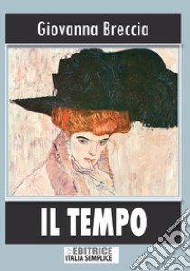 Il tempo libro di Breccia Giovanna