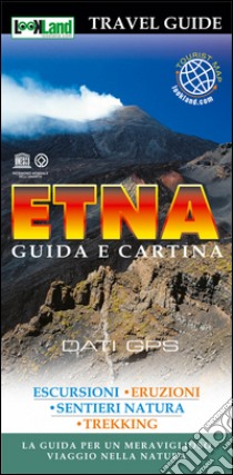 Etna. Guida e cartina. La guida per un meraviglioso viaggio nella natura libro di Russo Giuseppe