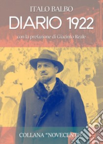 Diario 1922 libro di Balbo Italo