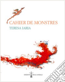 Cahier de monstres libro di Iaria Teresa