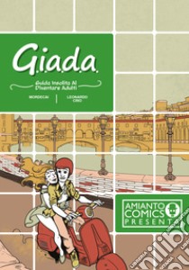 G.i.a.d.a. Guida insolita al diventare adulti libro di Mordecai; Cino Leonardo; Galeotti F. (cur.); Benassi A. (cur.); Polloni M. (cur.)