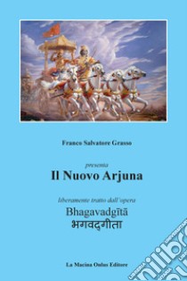 Il nuovo Arjuna libro di Grasso Franco Salvatore