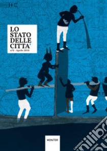 Lo stato delle città. N°0 (2018). Ediz. illustrata libro di Rossomando L. (cur.)