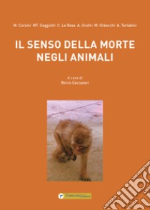 Il senso della morte negli animali libro di Caccavari R. (cur.)