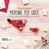 Merende per gioco. Ricette, idee, creatività insieme ai bambini. Con tagliabiscotto e kit per lavoretti libro di Di Lorenzo Giana