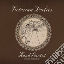 Victorian doilies hand painted-Centrini vittoriani dipinti a mano. Ediz. illustrata libro di Mauri V. (cur.)