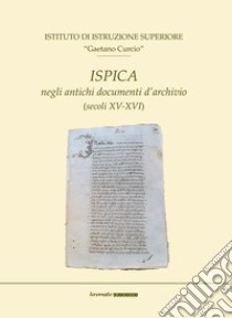 Ispica negli antichi documenti d'archivio (secoli XV-XVI) libro di Capodicasa