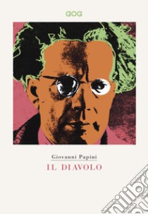 Il diavolo libro di Papini Giovanni