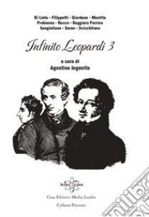 Infinito Leopardi. Vol. 3 libro di Ingenito A. (cur.)