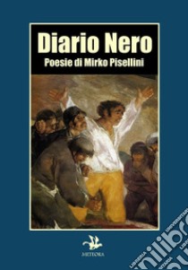 Diario nero libro di Pisellini Mirko