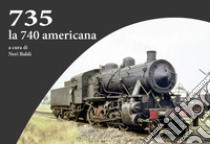 735 la 740 americana libro di Baldi Neri