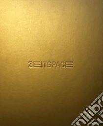 Zeitspace. Un anno di pittura bastarda. Ediz. a colori libro di Anastasio Gianfranco; Bazzini M. (cur.)