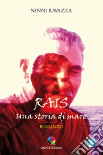 Rais. una storia di mare libro di Ravazza Ninni