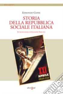 Storia della repubblica sociale italiana libro di Cione Edmondo