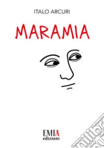 Maramia libro di Arcuri Italo