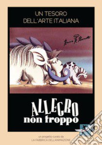 Allegro non troppo. Un tesoro dell'arte italiana libro di Chehayed S. (cur.); Cereda C. (cur.); Mancini P. (cur.)