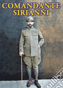 Comandante Sirianni libro di Iacuzzi Sergio