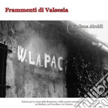 Frammenti di Valsesia libro di Airoldi Giuliana