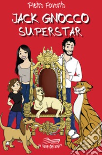 Jack Gnocco, superstar libro di Favorito Pietro