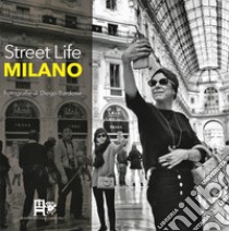 Street Life Milano. Ediz. illustrata libro di Bardone Diego