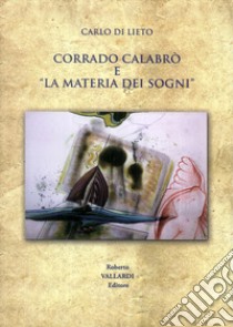 Corrado Calabrò e «la materia dei sogni» libro