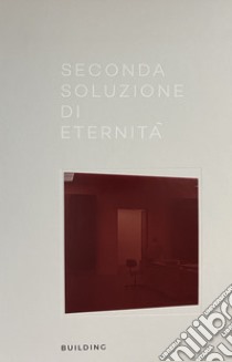 Seconda soluzione di eternità. Ediz. italiana e inglese libro