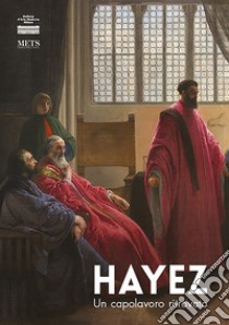 Hayez. Un capolavoro ritrovato libro di Cucciniello O. (cur.)