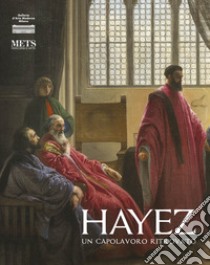 Hayez. Un capolavoro ritrovato libro di Cucciniello O. (cur.)