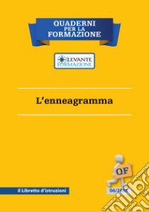 L'enneagramma. Il libretto d'istruzioni libro di Vircillo Filippo