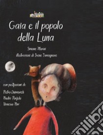 Gaia e il popolo della Luna libro di Morini Simone