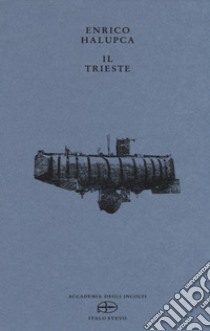 Il Trieste libro di Halupca Enrico