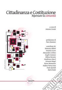 Cittadinanza e costituzione. Ripensare la comunità. Ediz. per la scuola. Con Contenuto digitale per accesso on line libro di Coratti A. (cur.)