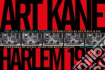 Art Kane. Harlem 1958. Ediz. illustrata libro di Kane Art; Harari G. (cur.)